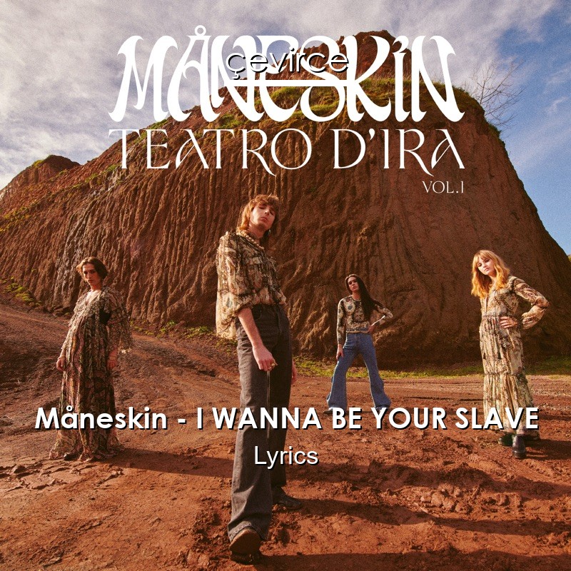 Måneskin Wanna Be Your Slave